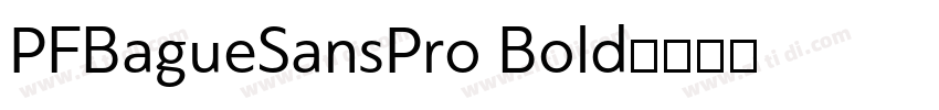 PFBagueSansPro Bold字体转换